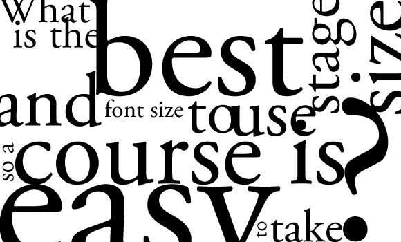 What is the best stage size and font size to use so a course is easy to take?